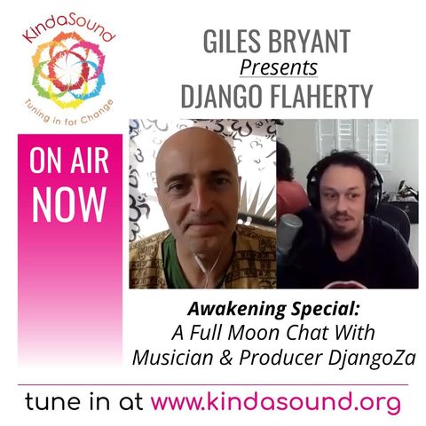 Awakening Special: Giles chats to Musician & Producer DjangoZa