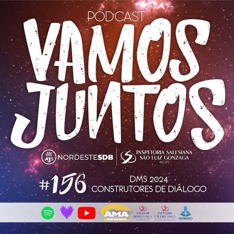 EP 156 - DMS 2024 CONSTRUTORES DO DIÁLOGO