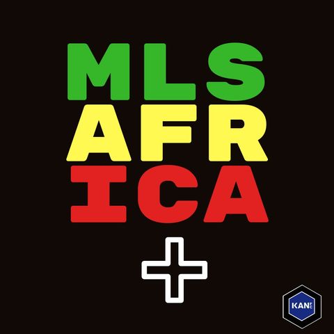 MLS Africa Plus Épisode 26 avec @RomsHal