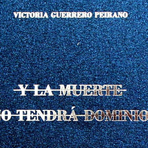 El libro de la semana: Y la muerte no tendrá dominio (Fondo de Cultura Económica Perú, 2019)