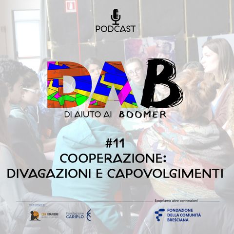DAB #11 - Cooperazione: divagazioni e capovolgimenti