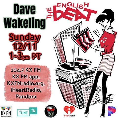 TNN RADIO | December 11, 2022 show with The English Beat and Summer Woods