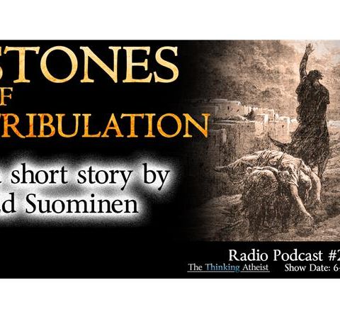 Stones of Tribulation: a short story by Ed Suominen