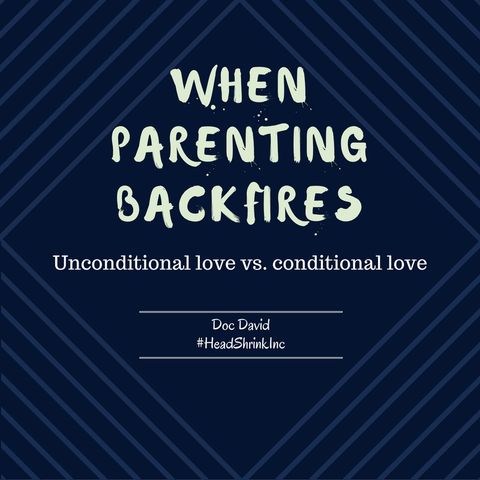 Parenting Thinking Errors: Unconditional Love vs. Conditional Love
