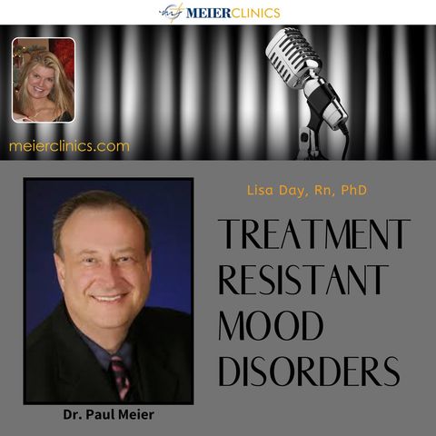 Treatment Resistant Mood Disorders