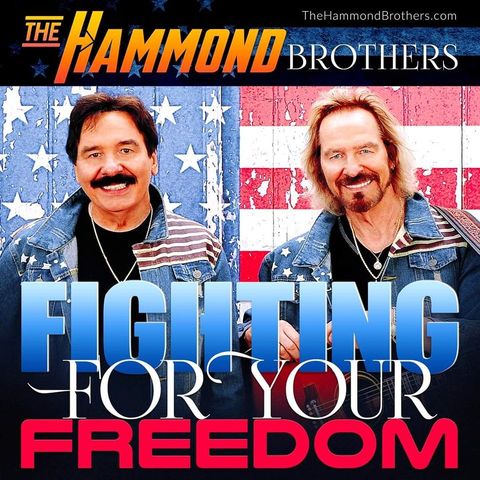 The Hammond Brothers are back by popular demand with “Fighting For Your Freedom” !