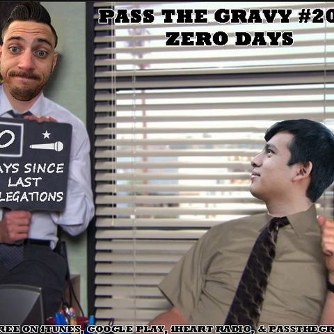 Pass The Gravy #206: Zero Days