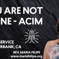 [SERMON] You Are Not Alone - ACIM - Unity Burbank