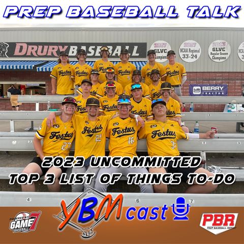 Top 3 List of Things To-Do for 2023 Uncommitted Players | Prep Baseball Talk