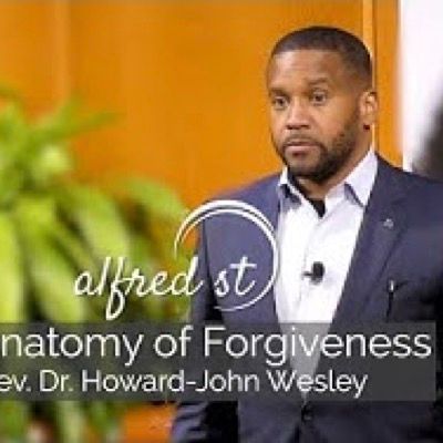 Dr Howard John Wesley_An Anatomy of Forgiveness