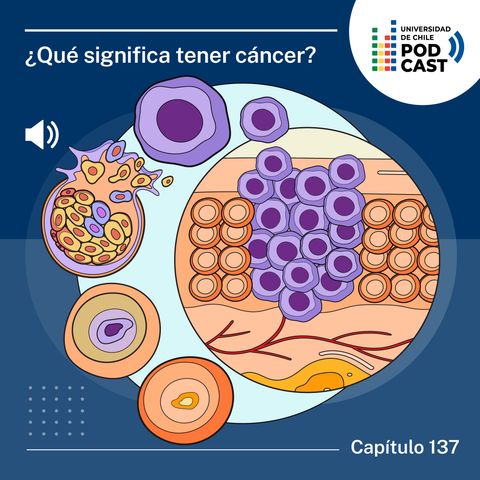 ¿Qué significa tener cáncer?