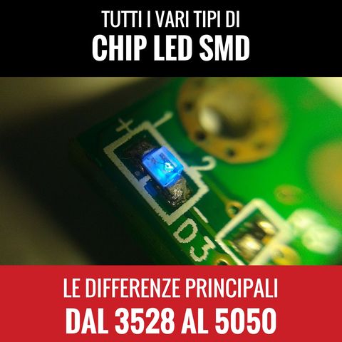 Vari tipi di LED SMD nelle Strip Led
