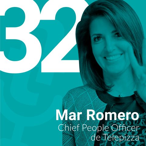 Episodio #32: El papel de los RRHH en tiempos de crisis con Marta Romero de Telepizza