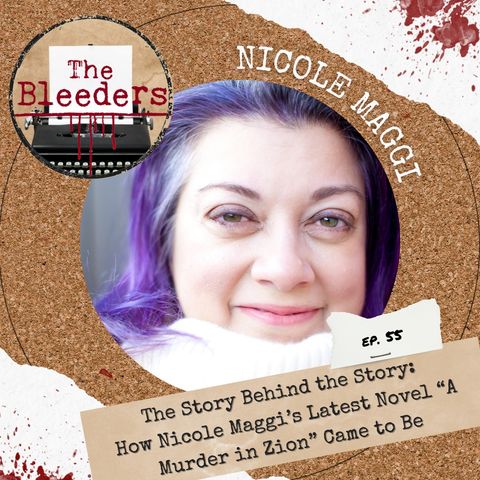 The Story Behind the Story: How Nicole Maggi’s Latest Novel “A Murder in Zion” Came to Be
