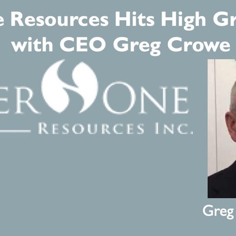 Silver One Resources Hits High Grade Silver with CEO Greg Crowe