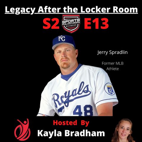 S2:EP13--Jerry Spradlin, Former MLB Athlete
