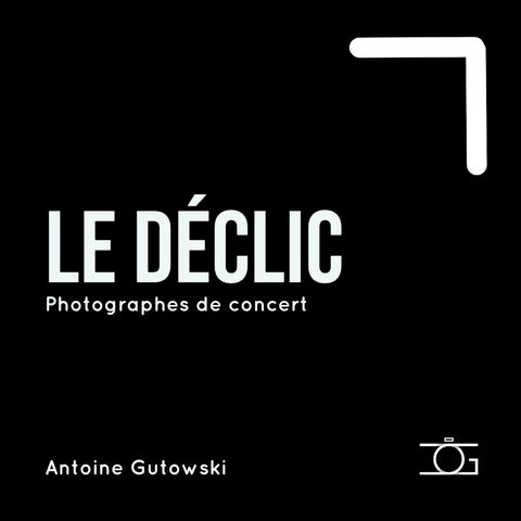 Le Déclic #02 - Antoine Keene