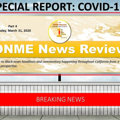 ONME News Review COVID-19 Part 4 (3-31-20) - FMBCC, Dawn Golik and Congressman Jim Costa