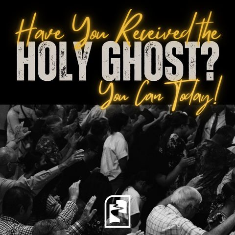 Have You Received The Holy Ghost? You Can Today! // Larry Arrowood // 10/15/2023