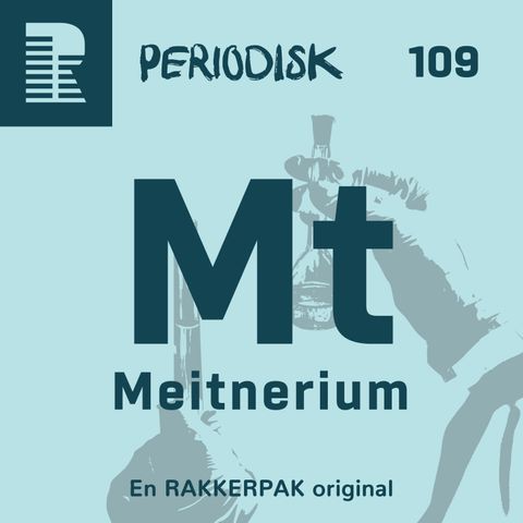109 Meitnerium: Gennembruddet der blev stjålet