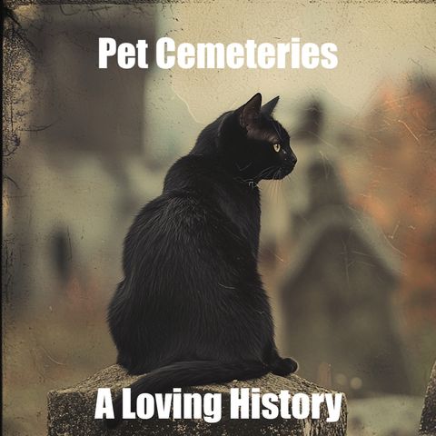 Pet Cemeteries - A Loving History