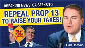 Breaking: CA Democrats Move to Gut Prop 13 to Raise Your Taxes