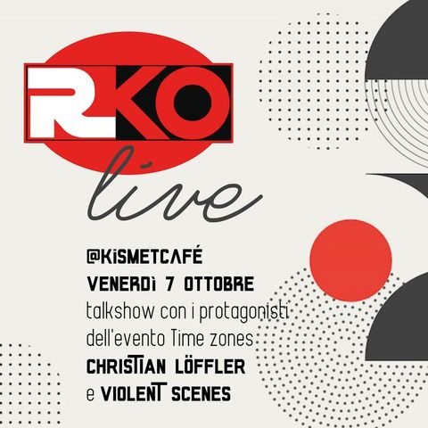 RKO LIVE @Kismetcafé - Timezones festival aftershow - 7/10/2022
