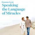 Speaking the Language of Miracles with Lennox and Deanna Scott!