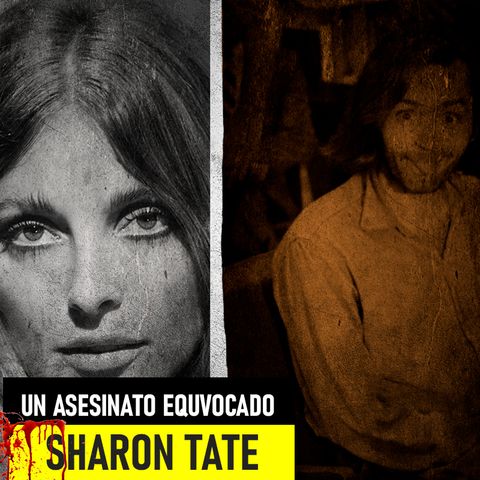 El Terrible Asesinato De Sharon Tate - Charles Manson