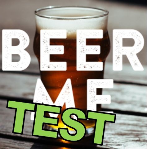 #0 Beer Me Podcast Test