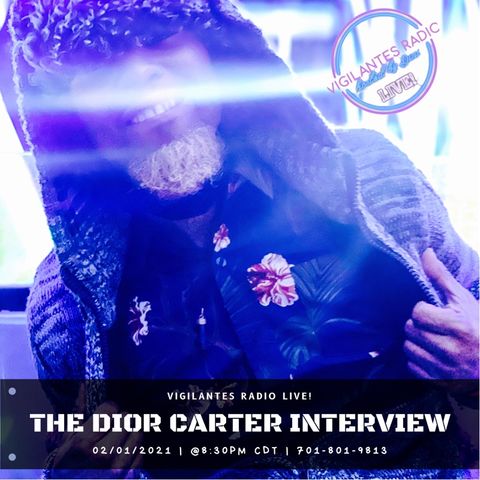 The Dior Carter Interview.