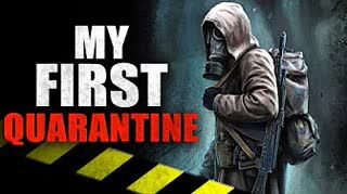 "My First Quarantine" Creepypasta