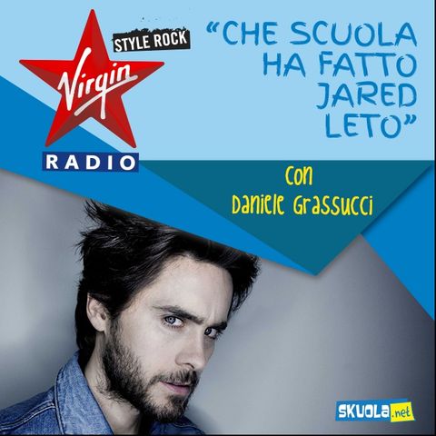 Che scuola ha fatto Jared Leto? - 291116