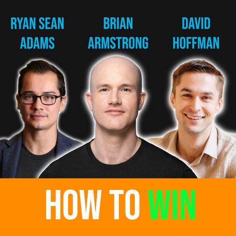 How to Win in Crypto w/ Coinbase CEO Brian Armstrong