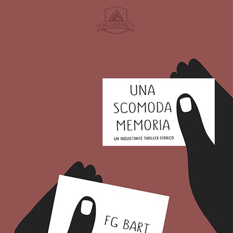 UNA SCOMODA MEMORIA di FG Bart