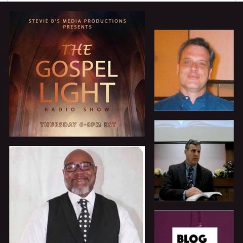 The Gospel Light Radio Show - (Episode 233)