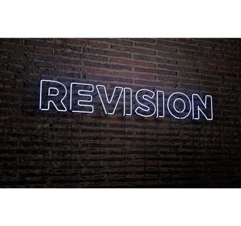 Using The Art of Revision To Change Your Life