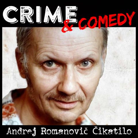 Andrei Romanovich Chikatilo - Il Mostro di Rostov - 22