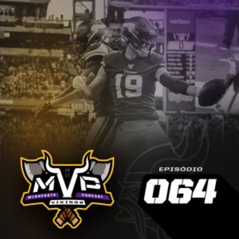 MVP – Minnesota Vikings Podcast 064 – Vikings vs Raiders – NFL Semana 3