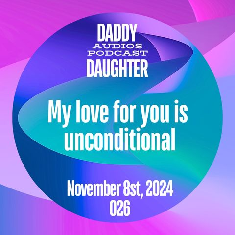 My love is unconditional and that will never change - 026