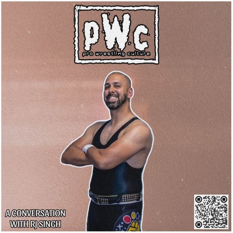 Pro Wrestling Culture #417 - A conversation with RJ Singh