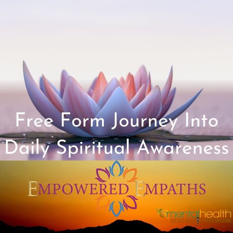 Free Form Journey Into Daily Spiritual Awareness