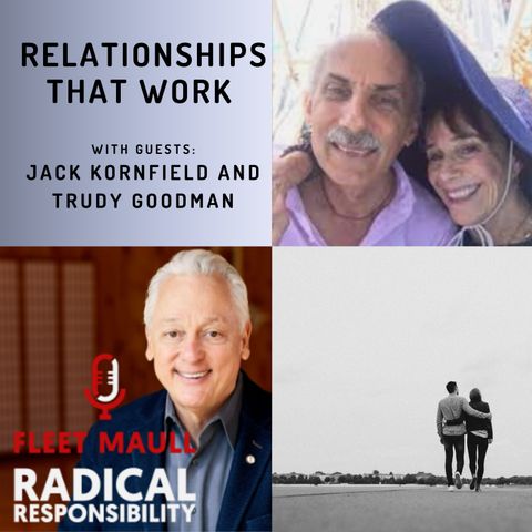 EP 123: Relationships That Work | Jack Kornfield and Trudy Goodman Kornfield