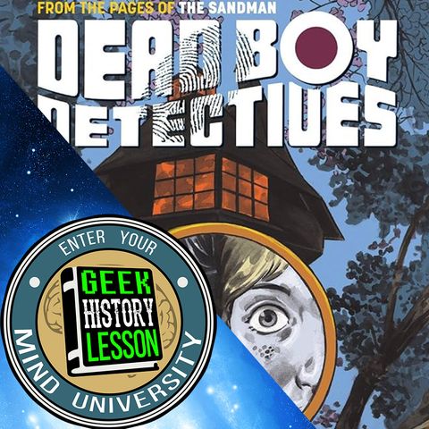 497: Dead Boy Detectives