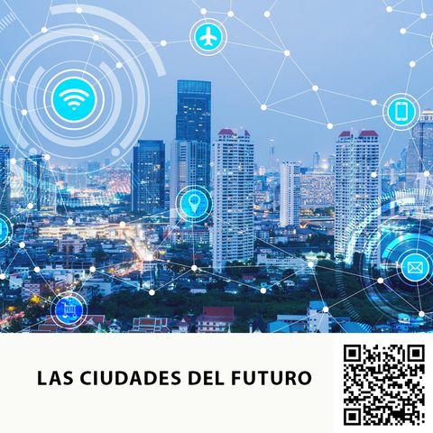 LAS CIUDADES DEL FUTURO