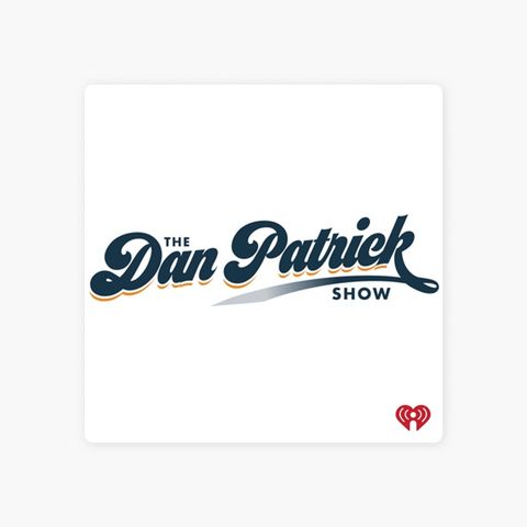 The Dan Patrick Show - Hour 1