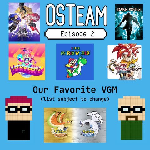 Episode 2 – Our Favorite VGM (list subject to change)