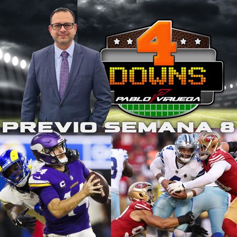 Previo Semana 8 #NFL #4DownsConViruega @PabloViruega