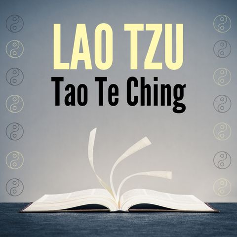 Chapters 28-37 - Lao Tzu - Tao Te Ching
