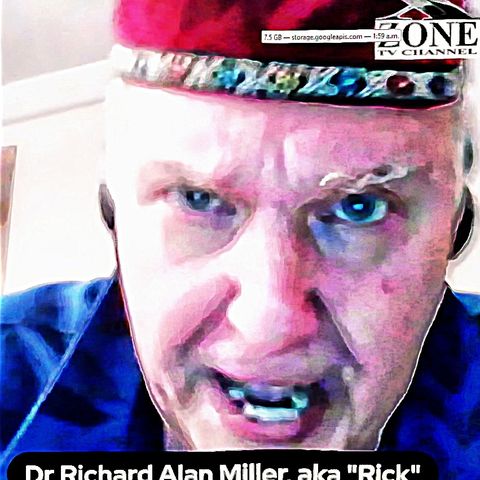 Rob McConnell Interviews - DR. RICHARD ALAN MILLER - The Dream We Call Reality
